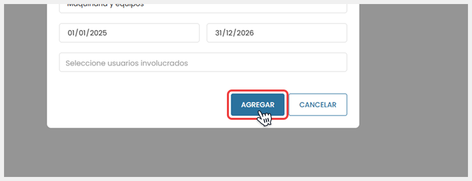 Se confirma la acción mediante el botón Agregar.